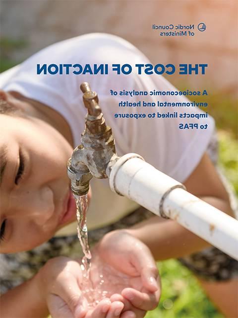 Report cover for The Cost of Inaction. A child drinks water from an outdoor hose spigot.